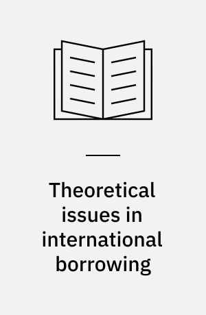 Theoretical issues in international borrowing