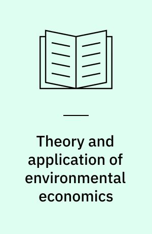 Theory and application of environmental economics