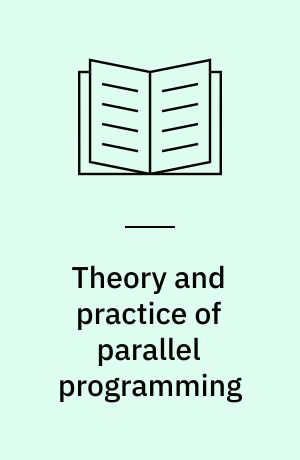 Theory and practice of parallel programming : International Workshop TPPP '94 : proceedings