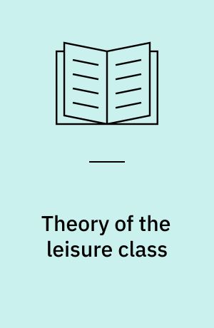 Theory of the leisure class