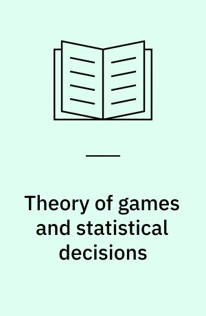 Theory of games and statistical decisions