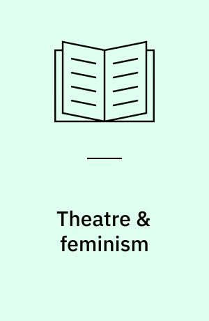 Theatre & feminism