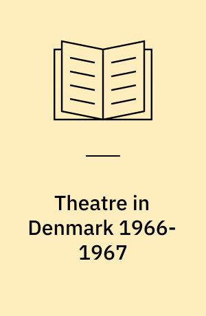 Theatre in Denmark 1966-1967