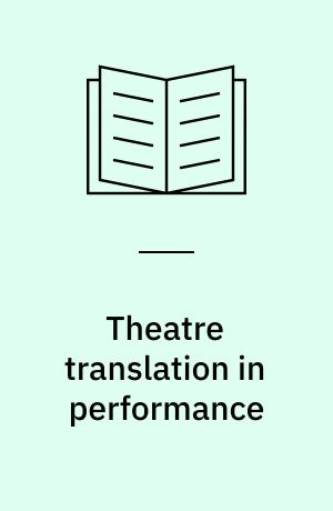 Theatre translation in performance