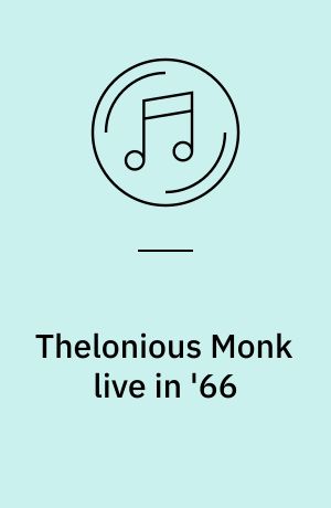 Thelonious Monk live in '66
