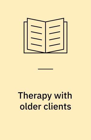 Therapy with older clients : key strategies for success