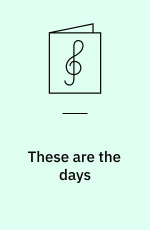 These are the days : for SSSSAA + piano + bass