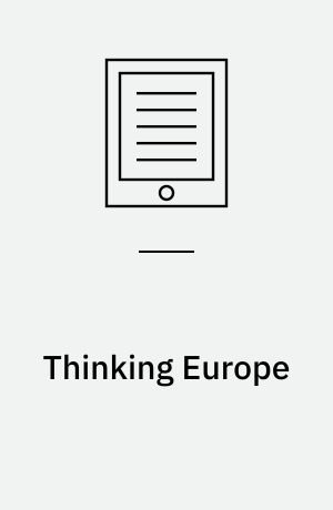 Thinking Europe : A History of the European Idea since 1800