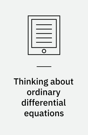 Thinking about ordinary differential equations