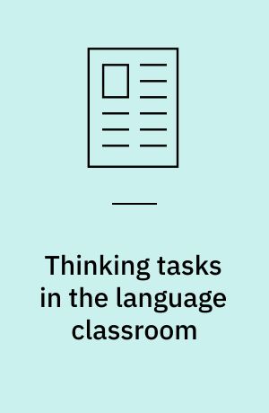 Thinking tasks in the language classroom : a Nordic-Baltic projekt pilots the use of thinking skills in language teaching and learning