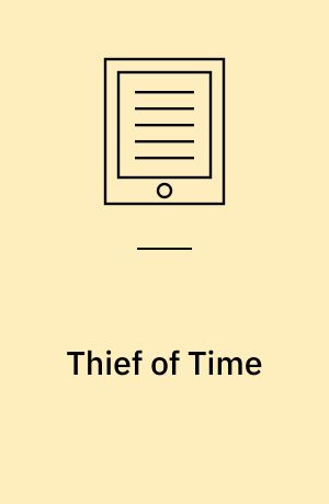 Thief of time