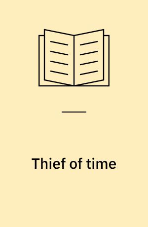 Thief of time