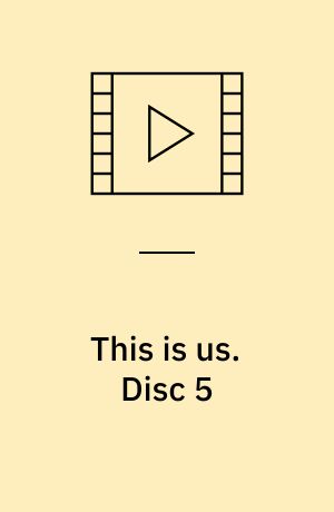 This is us. Disc 5