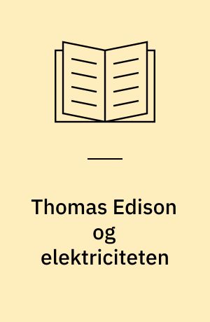 Thomas Edison og elektriciteten