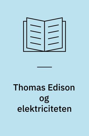 Thomas Edison og elektriciteten