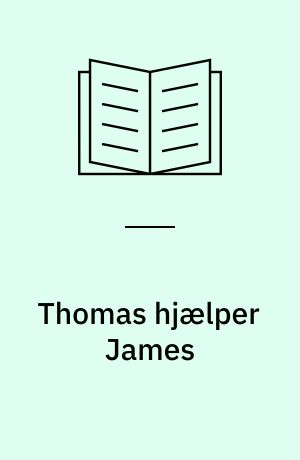 Thomas hjælper James