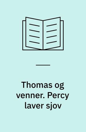 Thomas og venner. Percy laver sjov