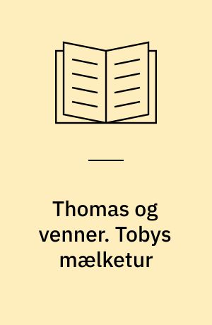 Thomas og venner. Tobys mælketur