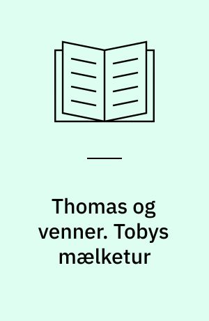 Thomas og venner. Tobys mælketur