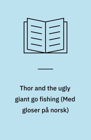 Thor and the ugly giant go fishing