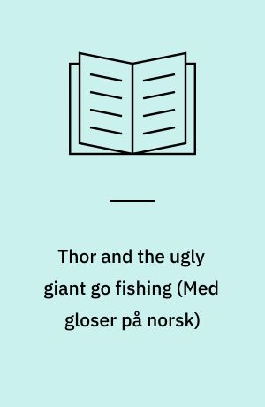 Thor and the ugly giant go fishing