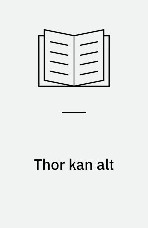 Thor kan alt