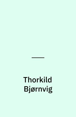 Thorkild Bjørnvig