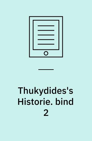 Thukydides's Historie : III-V (Kap. 1-24) bog. bind 2