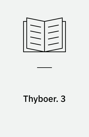 Thyboer. 3 : Prangeren og hans søn