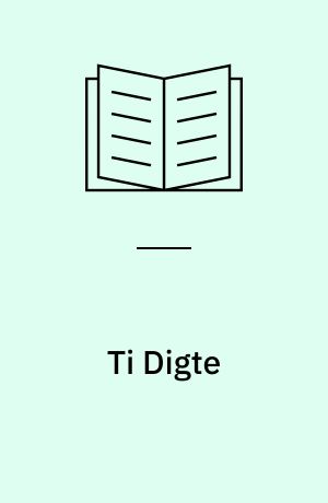 Ti Digte