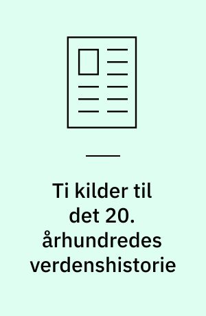 Ti kilder til det 20. århundredes verdenshistorie