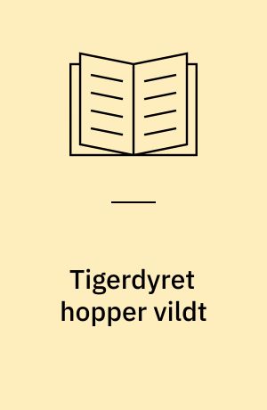 Tigerdyret hopper vildt