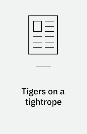 Tigers on a tightrope
