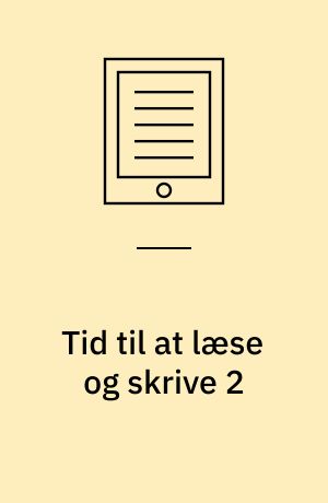 Tid til at læse og skrive 2 : dansk, 2.-3. klasse, elevhæfte