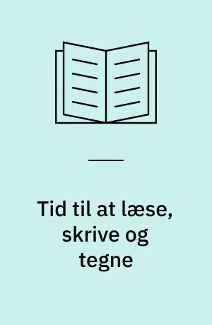 Tid til at læse, skrive og tegne : vejledning : dansk, 0.-1. klasse, lærervejledning, web
