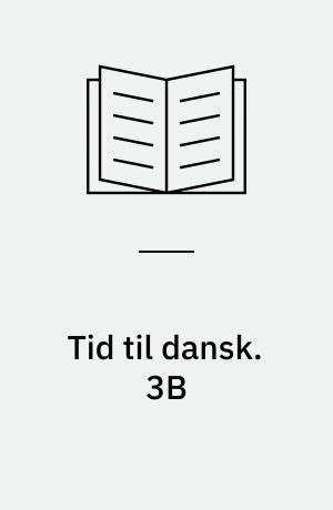 Tid til dansk. 3B : Danskundervisning og læseudvikling i 3.-5. klasse / Jens Johansen og Svend Kreiner. - 1992