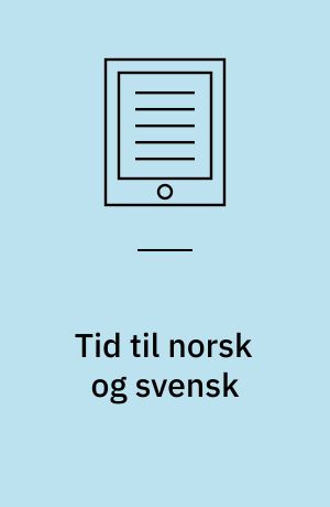 Tid til norsk og svensk