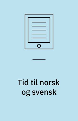 Tid til norsk og svensk