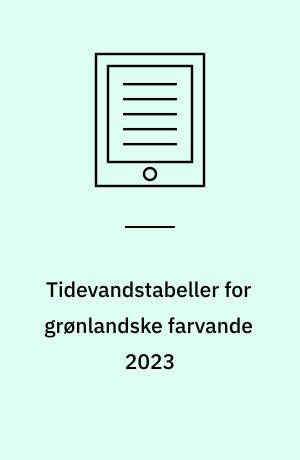 Tidevandstabeller for grønlandske farvande 2023