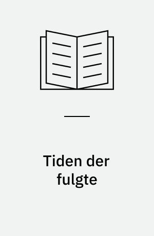 Tiden der fulgte
