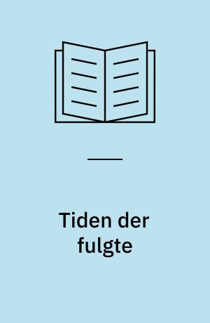 Tiden der fulgte