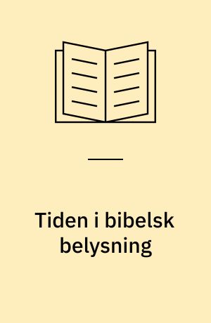 Tiden i bibelsk belysning
