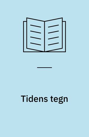 Tidens tegn : natur, information, kultur