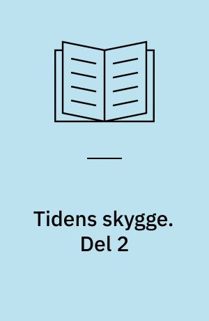 Tidens skygge. Del 2 (Stor skrift)
