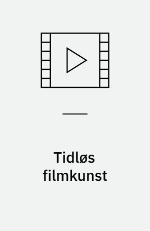 Tidløs filmkunst