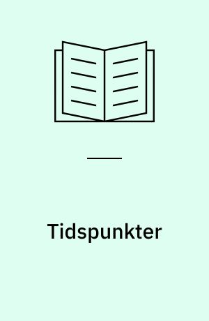Tidspunkter: Tiden står stille
