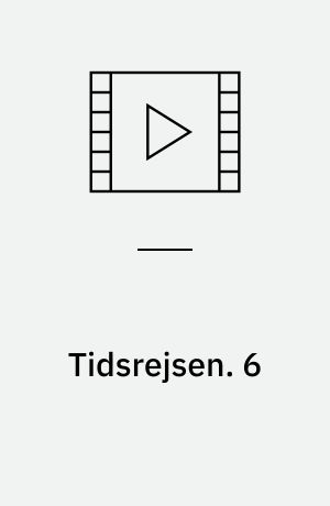 Tidsrejsen. 6