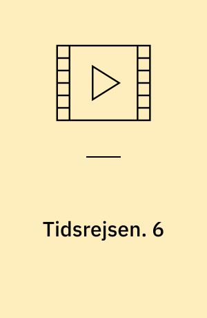 Tidsrejsen. 6