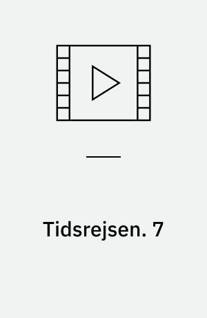 Tidsrejsen. 7