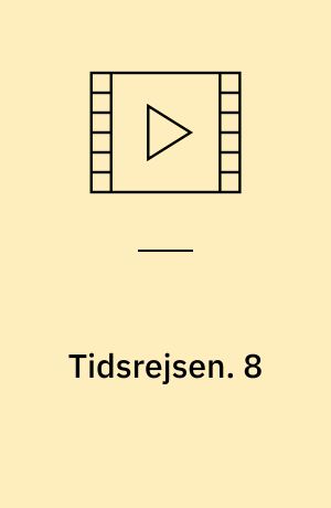 Tidsrejsen. 8